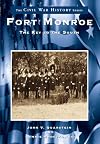 Fort Monroe: The Key to the South (VA) (Civil War History Series)