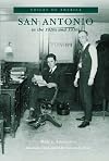 San Antonio in the 1920s and 1930s (Voices of America)