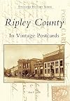 Ripley County In Vintage Postcards (Postcard History Series)