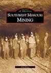 Southwest Missouri Mining Area (MO) (Images of America)