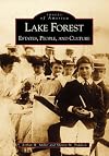 Lake Forest: Estates, People and Culture (IL) (Images of America)