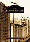 The Boston Garden (MA) (Images of Sports)
