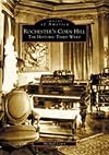 Rochester's Corn Hill: The Historic Third Ward