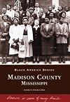 Madison County (MS) (Black America)