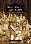 World War II in Atlanta (GA) (Images of America)