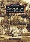 Charleston: A Historic Walking Tour