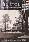 Bristol: Montaup to Poppasuash (RI) (Making of America Series)