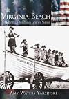 Virginia Beach : a history of Virginia's golden shore