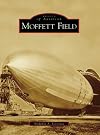 Moffett Field (Images of Aviation)