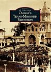Omaha's Trans-Mississippi Exposition (NE) (Images of America)