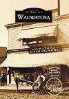 Wauwatosa (WI) (Images of America)
