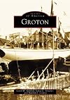 Groton (CT) (Images of America)