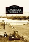 Lawrence in the Gilded Age (MA) (Images of America)