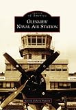 Glenview Naval Air Station (IL) (Images of America)