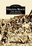Virginia Beach Jewel Resort Of The Atlantic Va Images Of America