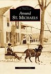 Around St. Michaels (MD) (Images of America)