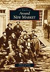 Around New Market (VA) (Images of America)