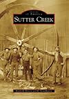 Sutter Creek (CA) (Images of America)