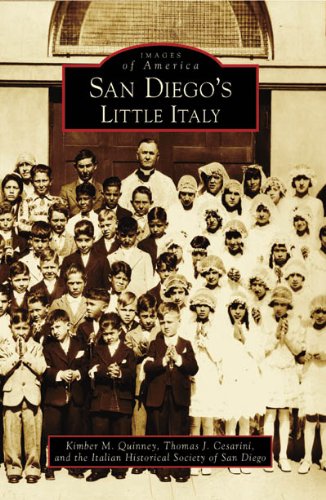 San Diego's Little Italy (By: Kimber M. Quinney,Thomas J. Cesarini) cover