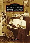 Nashville Music before Country (Images of America: Tennessee)