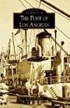 The Port of Los Angeles (Images of America)