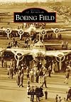 Boeing Field (Images of Aviation: Washington)