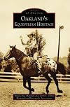 Oakland's Equestrian Heritage