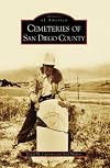 Cemeteries of San Diego County (CA) (Images of America)