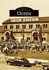 Ogden (Images of America: Utah)