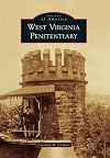 West Virginia Penitentiary (Images of America)