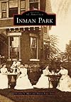 Inman Park (Images of America: Georgia)