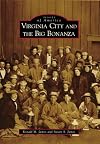 Virginia City and the Big Bonanza