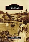 Trinidad (CA) (Images of America)