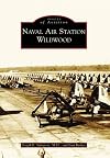 Naval Air Station Wildwood (Images of Aviation)