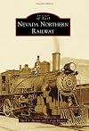 Nevada Northern Railway (Images of Rail)