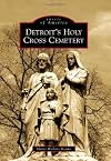 Detroit's Holy Cross Cemetery (Images of America)