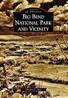 Big Bend National Park and Vicinity (TX) (Images of America)