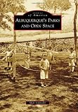 Albuquerques Parks And Open Space Images Of America