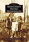Montgomery's Historic Neighborhoods