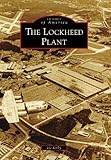 The Lockheed Plant Images Of America