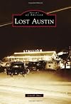 Lost Austin (Images of America)
