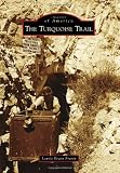 The Turquoise Trail Images Of America