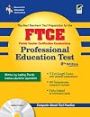 FTCE Professional Education Test : The Best Teachers' Test Preparation