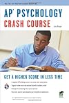 AP® Psychology Crash Course Book + Online (Advanced Placement (AP) Crash Course)
