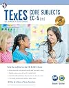 TExES Core Subjects EC-6 (391) Book + Online (TExES Teacher Certification Test Prep)