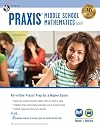 PRAXIS Middle School Mathematics (5169) Book + Online (PRAXIS Teacher Certification Test Prep)