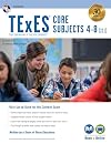 TExES Core Subjects 4-8 (211) Book + Online, 2nd Ed. (TExES Teacher Certification Test Prep)