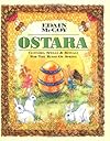 Ostara: Customs, Spells & Rituals for the Rites of Spring - Edain McCoy