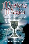 Mysteria Magica: The Magical Philosophy