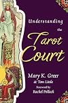 Understanding the Tarot Court